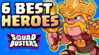 The 6 BEST Heroes in Squad Busters!!