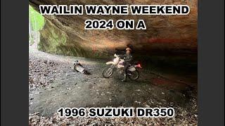 11th Annual Wailin Wayne Weekend