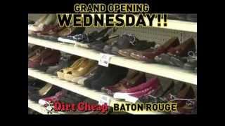 Baton Rouge Dirt Cheap Grand Opening Wednesday 10/3!