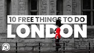 10 BEST FREE THINGS TO DO IN LONDON