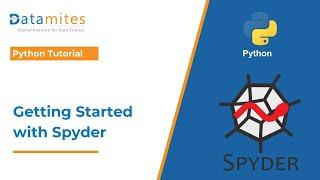 Getting Started with Spyder: A Beginner's Guide | Python Tutorial