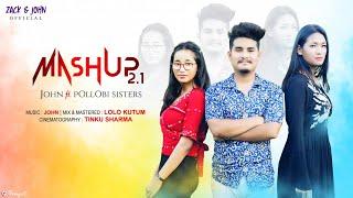 Mashup 2.1 || John ft. Pollobi Sister's