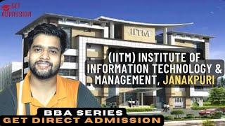 IITM Janakpuri College For BBA | Admission Process, Fees, Placement, Rank, Scholarship| Full Review