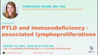 #HEMEPATH PTLD and immunodeficiency- associated lymphoproliferations