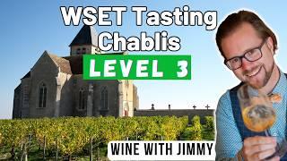 WSET Level 3 Chablis Taste Along with Jimmy