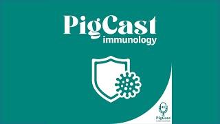 PigCast – Immunology – Episode #1