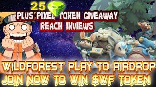 PIXELS TOKEN GIVEAWAYS BY: NINJAFARMER  IN WILDFOREST PLAY TO AIRDROP EVENT PLAY NOW PALDO LATER