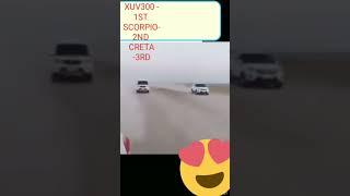 Drag race with Mahindra XUV 300 and Scorpio  with Hyundai Creta @Kharduli_75 