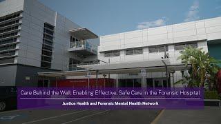 Care Behind the Wall: Enabling Effective, Safe Care in the Forensic Hospital