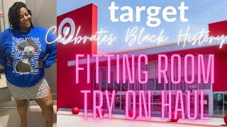 TARGET HUGE BLACK HISTORY MONTH 2023 CLOTHING TRY ON HAUL CLEARANCE SALE ALMOST GONE PLUS SIZE