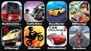 Race Master 3D,BB Racing 2,GT Racing 2,Bus Simulator,Car Simulator,Bike Race,Moto Race,Traffic Rider