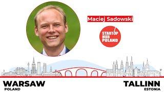 Startup Ecosystem - Maciej Sadowski - Startup Hub Poland