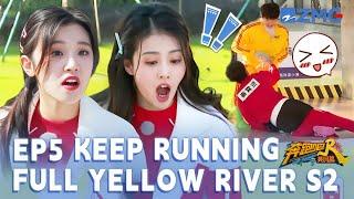 [FULL | ENGSUB/CC] Keep rolling | Keep Running: Yellow River S2 EP5