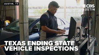 No more vehicle safety inspections in Texas?