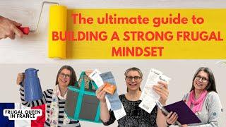 The ultimate guide to building a strong frugal mindset #ultimate #frugalliving #costoflivingcrisis