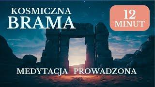 Medytacja Kosmiczna BRAMA  12 minut  Manifestacja Marzeń  Joga Nidra  LIVE | Free Flow