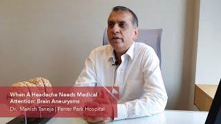 Brain Aneurysm: When A Headache Needs Attention | Dr. Manish Taneja, Farrer Park Hospital, Singapore