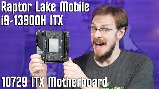 Raptor Lake Mobile on an ITX Motherboard - 10729 13900H ES Review