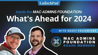 Inside the Mac Admins Foundation: What's ahead for 2024