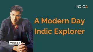 A Modern Day Indic Explorer By Vineet