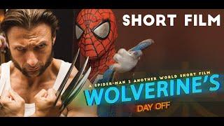 a SPIDER-MAN SHORT FILM: Wolverines Day Off