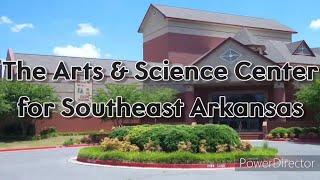 Tour of The Arts & Science Center for Southeast Arkansas