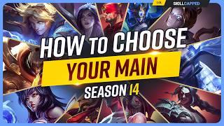 How to Choose Your MAIN Champion in Season 14! - Beginner's League of Legends Guide