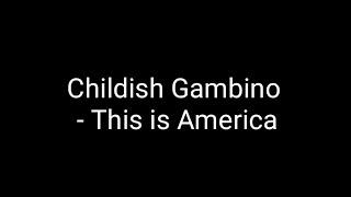 Childish Gambino -This is America 가사/해석