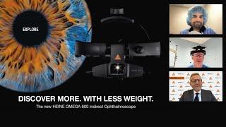 HEINE OMEGA 600 Webinar – Value of indirect ophthalmoscopy in practice