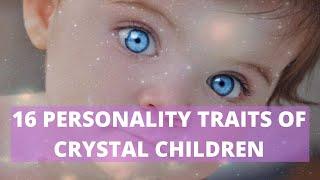 16 PERSONALITY TRAITS OF CRYSTAL CHILDREN | SPIRITUAL DESTINY | MIRIAM ROSE