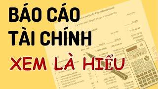 CÁCH ĐỌC HIỂU BÁO CÁO TÀI CHÍNH người không chuyên cũng hiểu