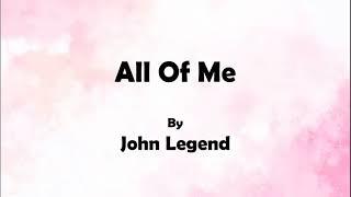 John Legend - All Of Me (Lyrics)