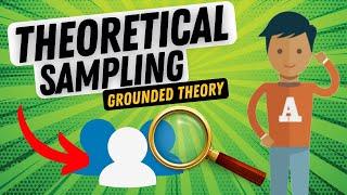 Theoretical Sampling in Grounded Theory (Simply Explained) 