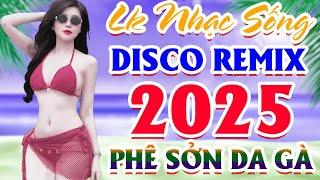 LK Nhạc Sống DISCO REMIX 2024 Mới Ra Lò ️Mở Loa Hết Cỡ LK Nhạc Sống Hà Tây Gái Xinh PHÊ SỞN DA GÀ