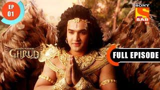 Garud Comes To Meet Vinta - Dharm Yoddha Garud - Ep 1 - Full Episode - 14 March 2022