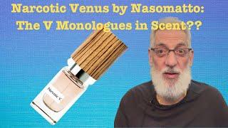 Narcotic Venus by Nasomatto: The V Monologues Scent? #fragrancereview #fragrances