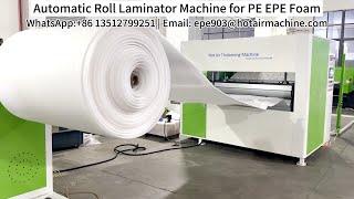 Automatic Roll Laminator Machine for PE EPE Foam | How to Use a Roll Laminator