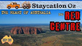 EP35: The Red Centre - Heart of Australia | Kings Canyon, Uluru, The Olgas | Lap of Australia 2021