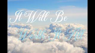 "It Will Be Worth It All" Sunday Morning 08/25/2024