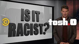 The “Is it Racist?” Focus Group Returns - Tosh.0