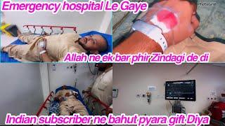 Emergency hospital Le Gaye, Allah ne ek bar phir Zindagi de di, Indian subscriber ne bahut pyara gif