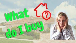 What do I buy (tips to buy a home)