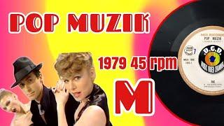 Pop Muzik (1979) "45 rpm" - M