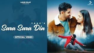 Sara Sara din (Official Video) | TAAZ | ThisisBeatboy | New Punjabi Song | Loud Play