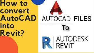 How to insert AutoCAD file into REVIT? AutoCAD की फाइल REVIT में कैसे Open करे ? Full Guide..