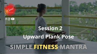 Session 2 - Purvottanasana (iSprint simple fitness mantra)