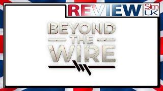 The BEST WWI Military Sim I have EVER Played!  Beyond the Wire REVIEW