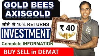 GOLD BEES | AXISGOLD | Gold ETF | goldbees share | axisgold share