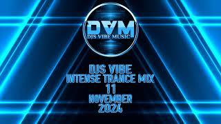 Djs Vibe - Intense Trance Mix 11 (November 2024)