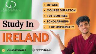 Study In Ireland: Course Duration, Intakes, Tuition Fees, Top Universities, & Scholarships